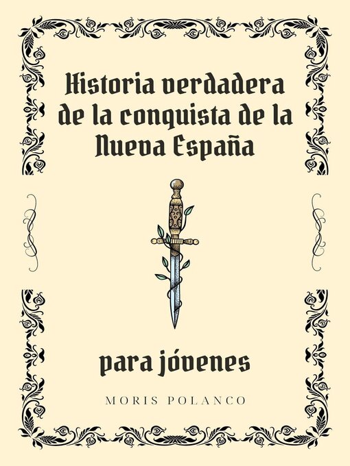 Cover image for Historia verdadera de la conquista de Nueva España para jóvenes